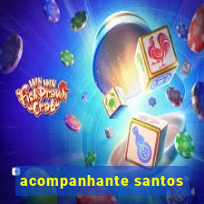 acompanhante santos